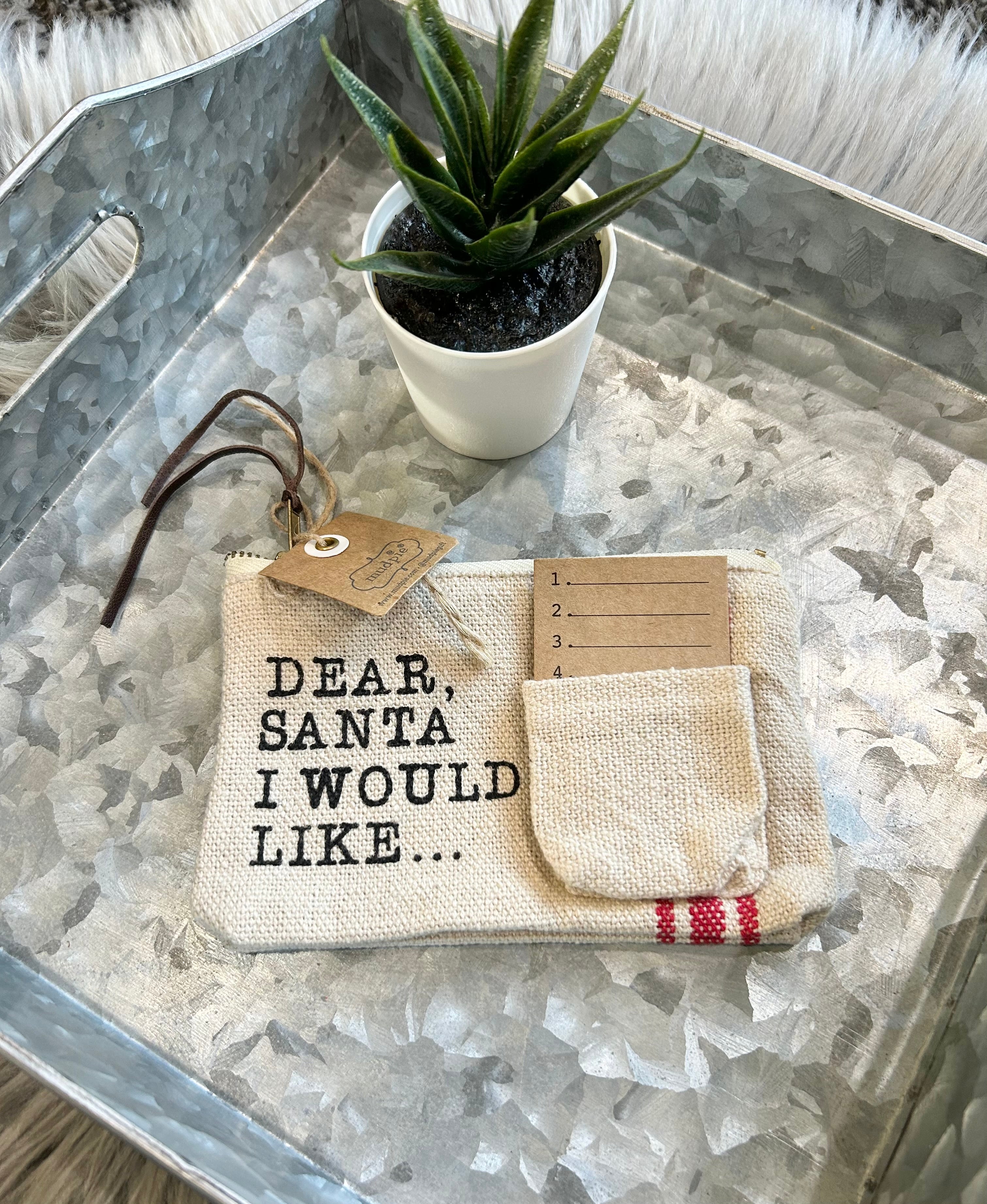 Mud Pie Dear Santa Gift Pouch