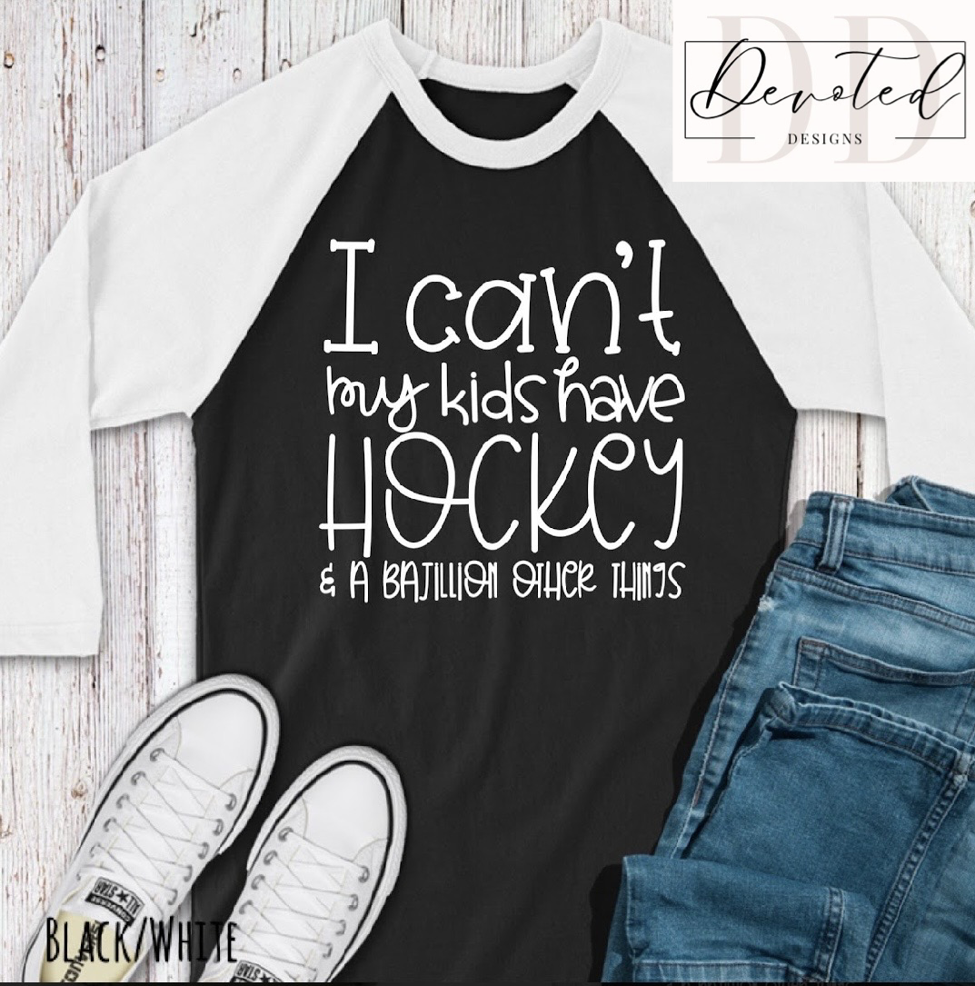 #0737 I Can’t My Kids Have Hockey