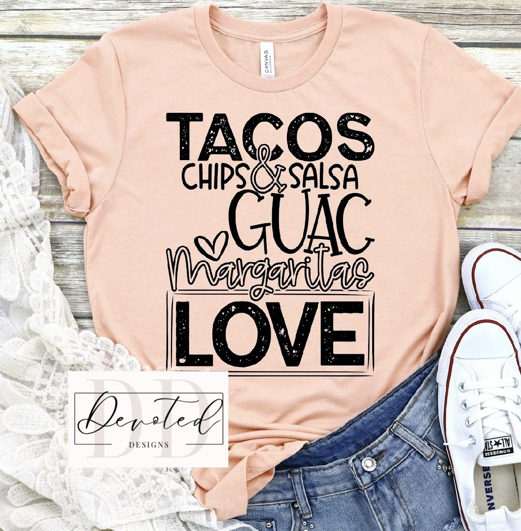 #0456 Tacos Chips & Salsa Guac Margaritas Love