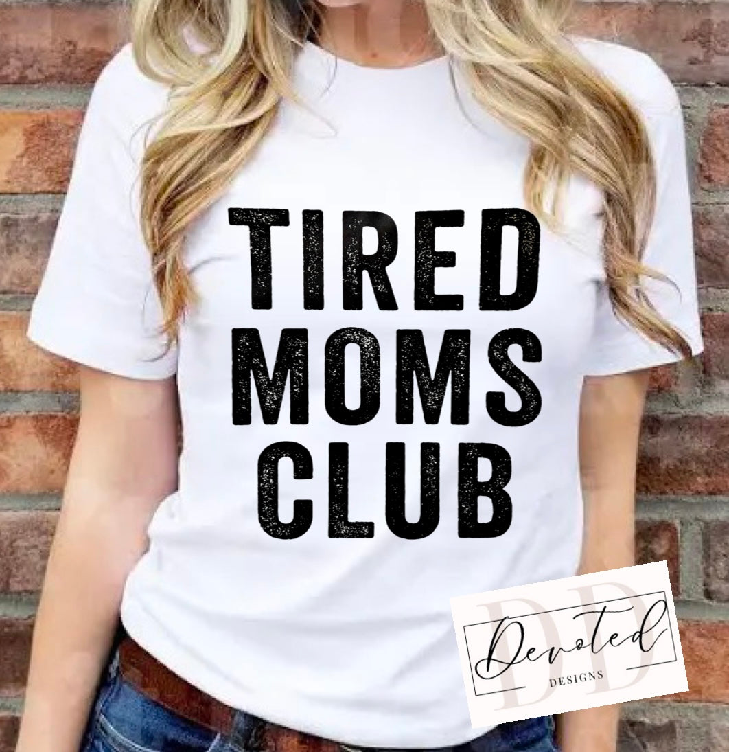 #000 TIRED MOMS CLUB