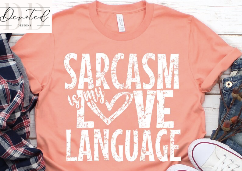 #0139 Sarcasm Is My Love Language