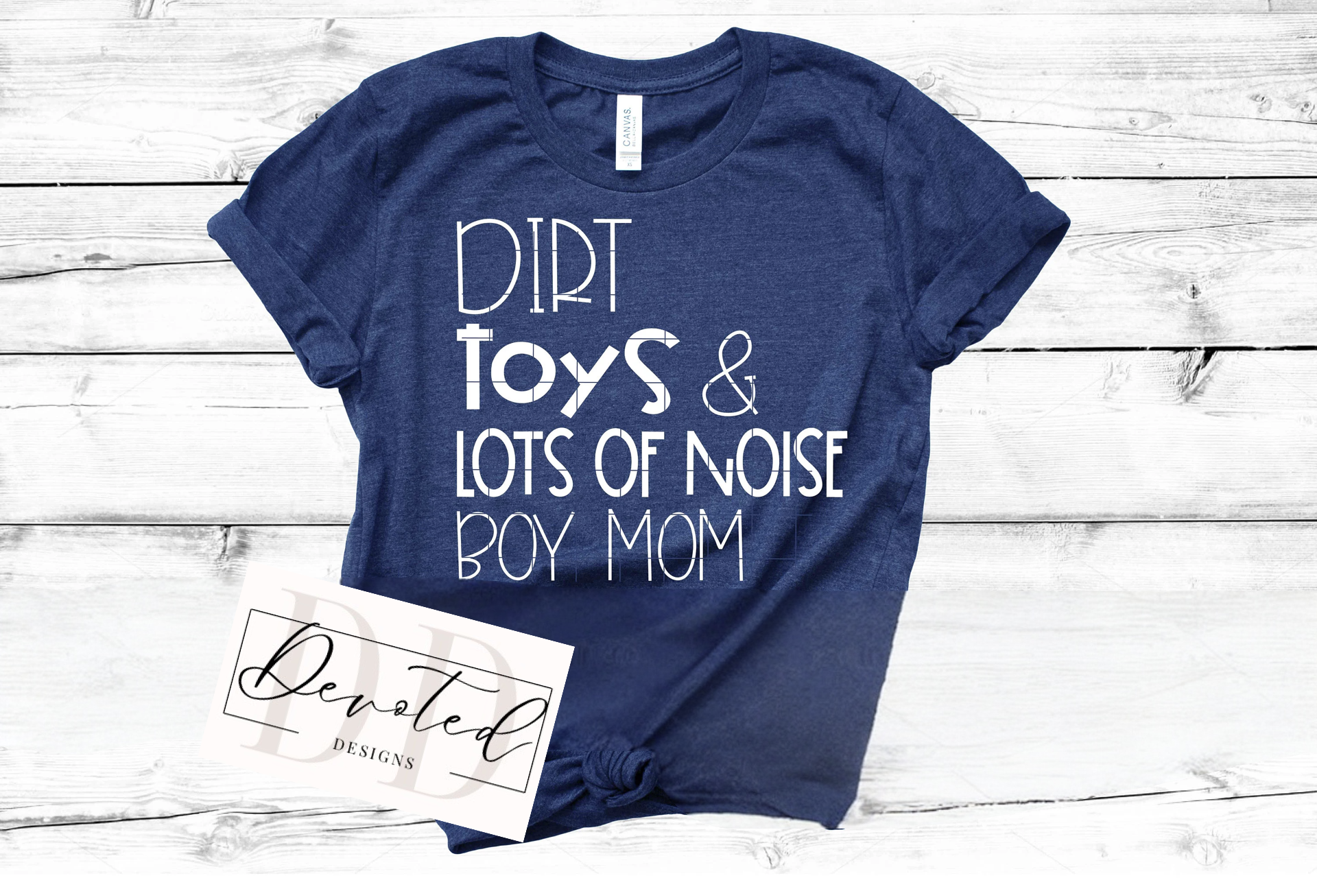 #00000 Dirt Toys & Lots Of Noise Boy Mom