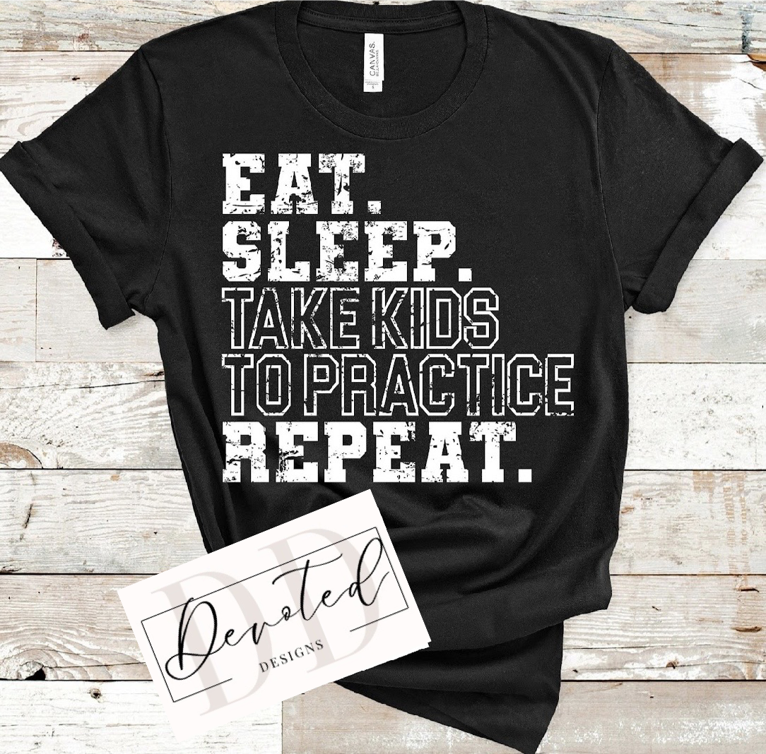 #0059A Eat Sleep Take Kids To Practice Repeat