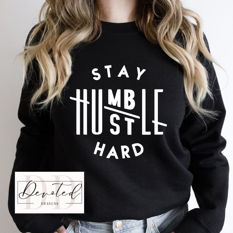 #000 Stay Humble Hustle Hard