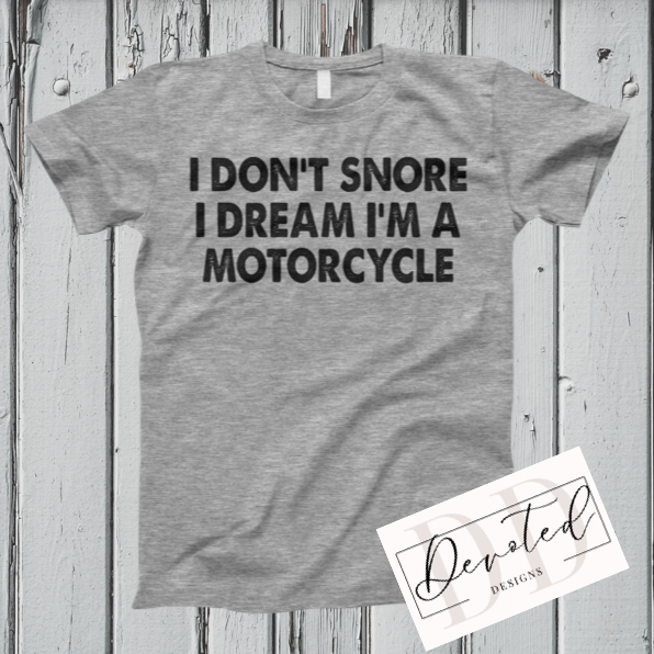 #0128 I Don’t Snore I Dream I’m A Motorcycle